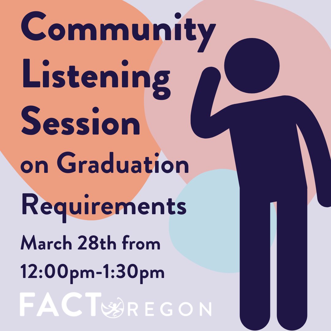 FACTOregon's tweet image. Your voice matters! Join FACT Oregon and Oregon Kitchen Table on March 28th at noon for a community listening session on graduation requirements! Register here: bit.ly/mar28zoom