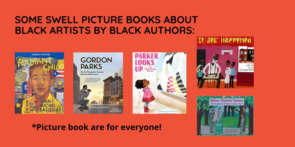 RRainbowLive's tweet photo. It's #YouthArtMonth #YAM let's celebrate with: #RadiantChild by @javaka_steptoe, #GordonParks by 
by @poetweatherford + Jamey Christoph, #ParkerLooksUp by @_parkercurry + Brittany Jackson, #ItJesHappened by @Devas_T + R Gregory Christie, #HOTanner by @FaithRinggold 🎨📚🌈 https://t.co/kB0nBW1kHt