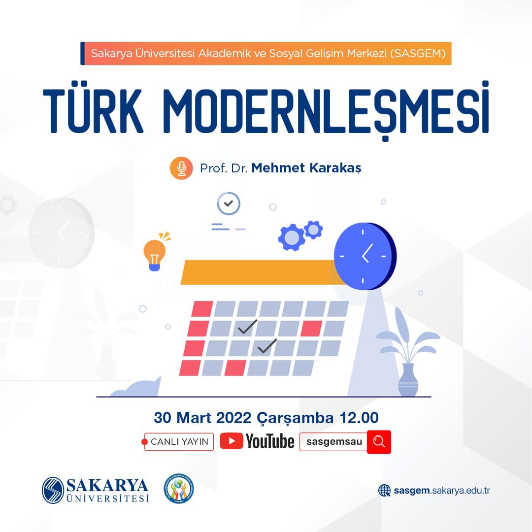 Konuşmacı: Prof. Dr. Mehmet KARAKAŞ
Konu: Türk Modernleşmesi
Canlı: youtube.com/c/sasgemsau/fe…
Tarih: 30 Mart 2022 Çarşamba Saat: 12:00

<a href="/sakaryauni/">Sakarya Üniversitesi</a>
<a href="/abdince5854/">abdullah ince</a>
