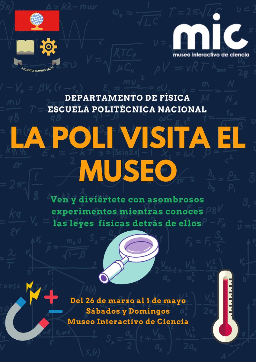 La Poli visita el museo!
Estudiantes de física de la Poli <a href="/EPNEcuador/">EPNEcuador</a> compartirán con los visitantes del @MICmuseo asombrosos experimentos del 26 de marzo hasta el 1 de mayo.
Les invitamos a conocer el apasionante mundo de la física!