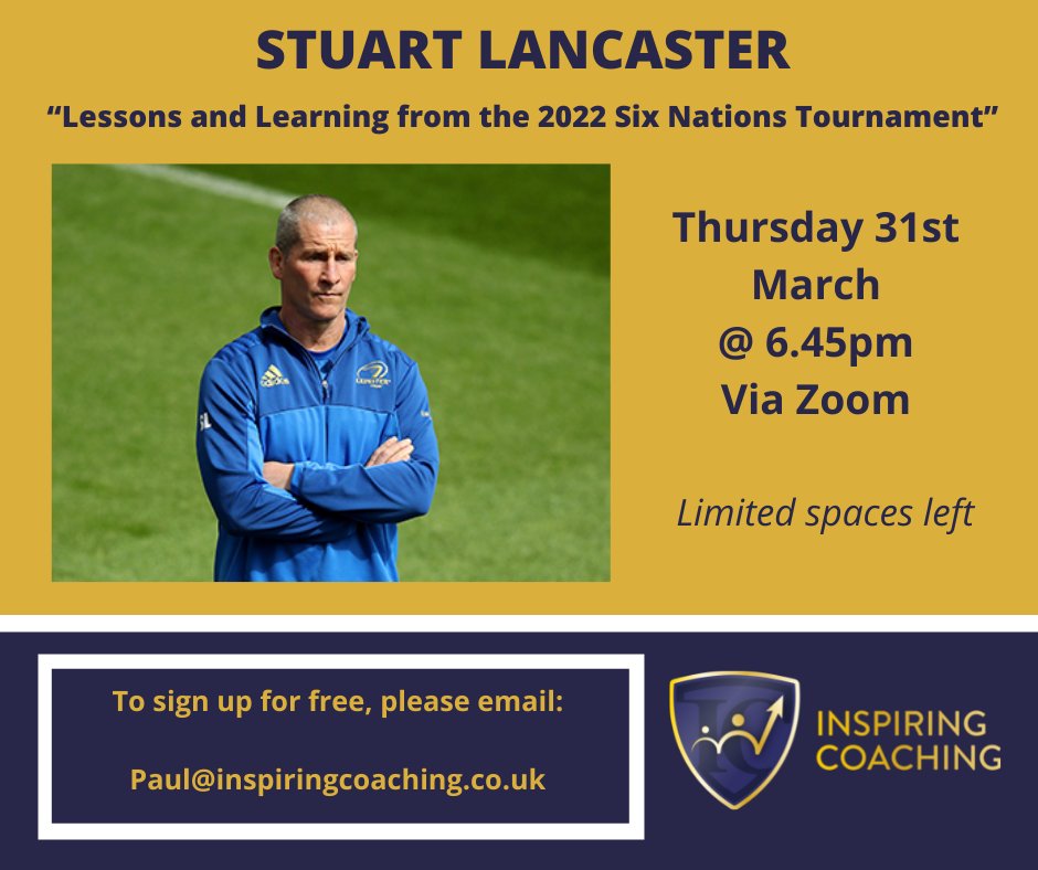 So what was your verdict on this year's 6N? Stuart Lancaster, Leinster Head Coach, will share his insight and expert analysis with Inspiring Coaching on 31/03. Email me to book your place on the webinar.
