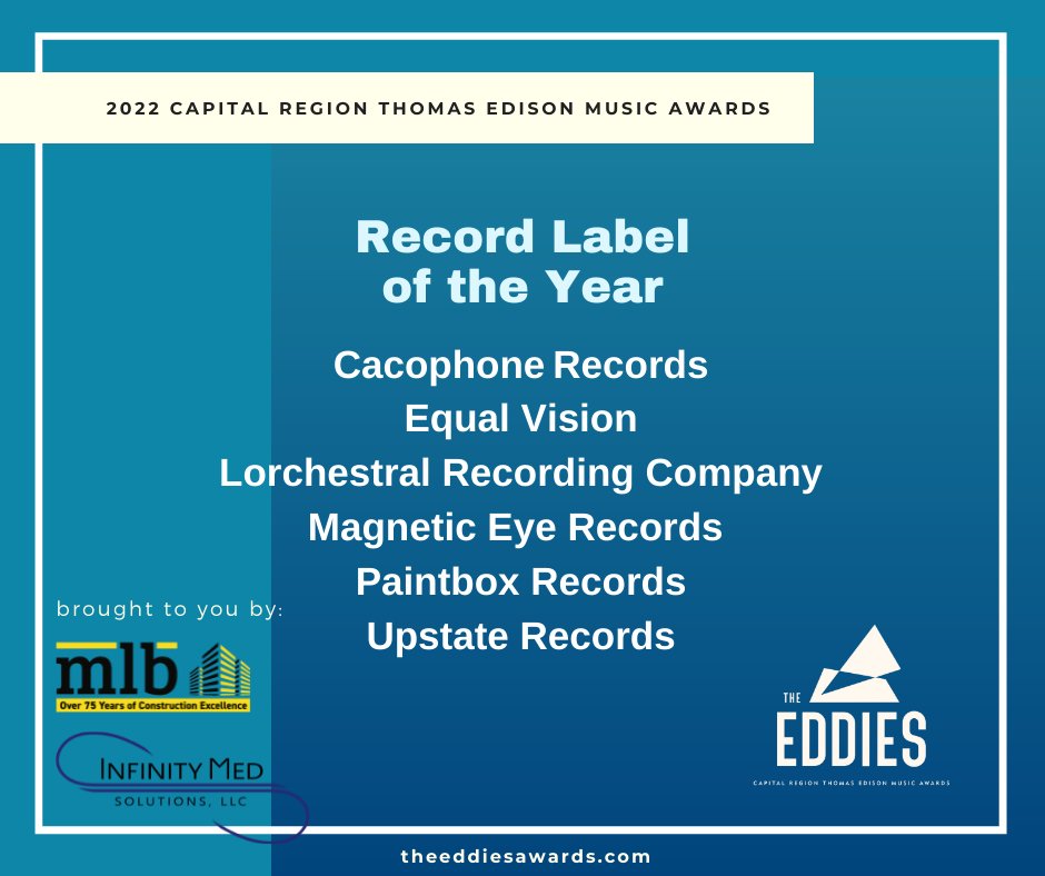 Record Label of the Year nominees are <a href="/CacophoneRecrds/">Cacophone Records</a>, <a href="/equalvision/">Equal Vision Records</a>, Lorchestral Recording Company, <a href="/magnetic_eye/">Magnetic Eye Records</a>, Paintbox Records, &amp; <a href="/upstaterecsny/">Upstate Records</a>! The Eddies: bit.ly/3uYHPkf.

Brought to you by MLB &amp; InfinityMed. Media sponsors: <a href="/1027EQX/">WEQX</a>  <a href="/WEXTRadio/">WEXT Radio</a> <a href="/RadioRadioXcom/">RadioRadioX.com</a>