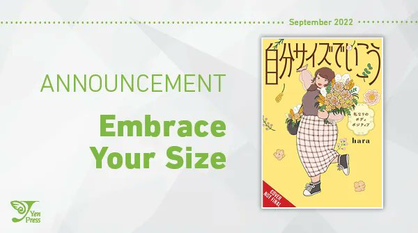 NEW MANGA ANNOUNCEMENT: Embrace Your Size

A love letter to those who dream of being fashionable but consider their weight as an obstacle, this uplifting comic essay by a plus-sized author chronicles her own journey with body positivity and learning to love herself as she is.