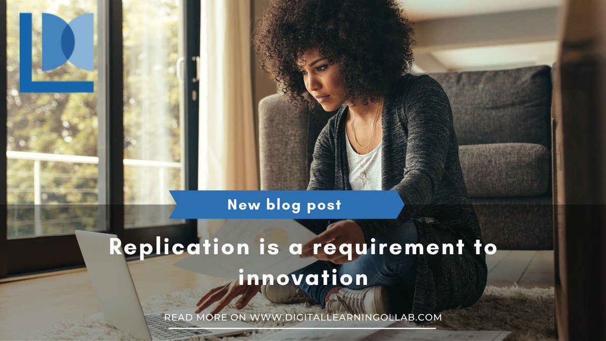 Thanks to <a href="/MatthewLonn/">Matthew Lonn, Ed.D.</a> for a great blog post exploring how replication is a precondition for innovation, building on my post from the prior week. #innovation #digitallearning digitallearningcollab.com/blog/2022/3/24…