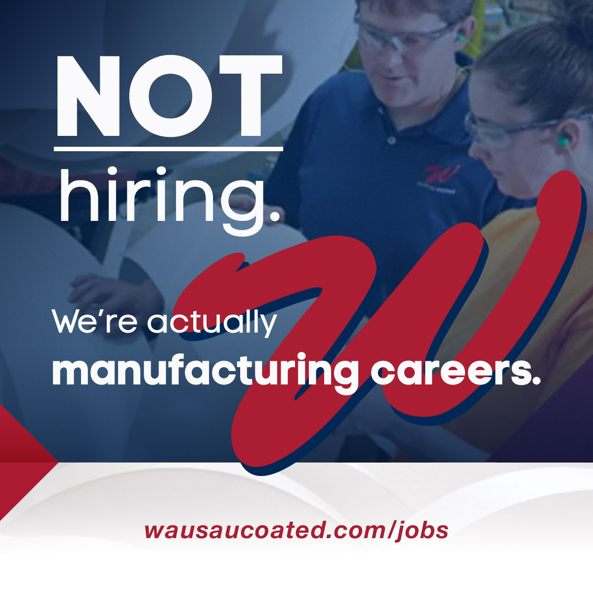 🚨 Well actually, we ARE hiring. 🚨 The difference at Wausau Coated is that it's not just a job. We manufacture careers, and we've been doing it for 40 years. Join the leading manufacturer of labels &amp; packaging materials today. #Wausau #manufacturing #careers #hiring #gotgumption