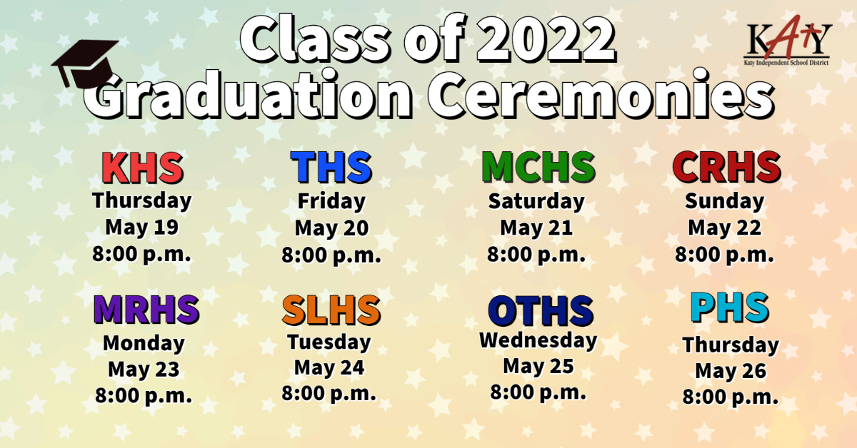 Katy ISD on Twitter "Classof2022! Graduation will be here before you