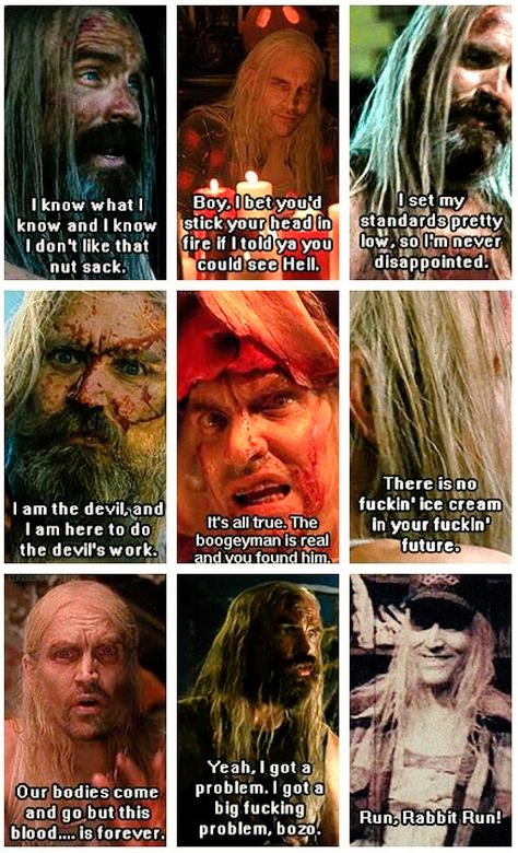 Otis B. Driftwood sure has a way with words!!! 
@choptopmoseley
#HouseOf1000Corpses
#TheDevilsRejects
#BillMoseley
#RobZombie