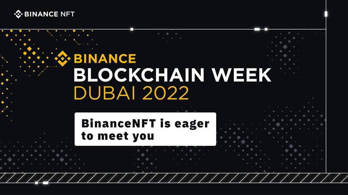 BinanceWallet's tweet photo. See you in Dubai for #BinanceBlockchainWeek 2022. Come join us at the expo to collect &amp; win some cool NFT prizes and giveaways. 🥳

#BNFTxDubai https://t.co/UlYsnuc9Si