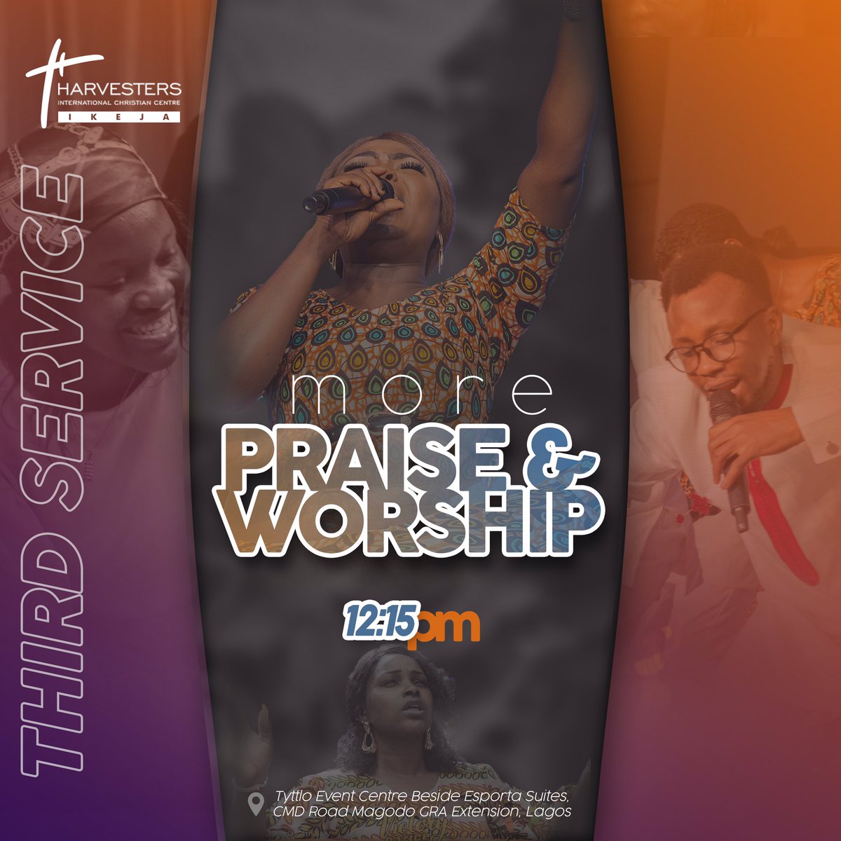 Two great services you should endeavor to attend are the first and third services where we get to spend more time praying (first service) and more time singing songs of praises (third service) to God. 

Ensure you bring a friend along 😊