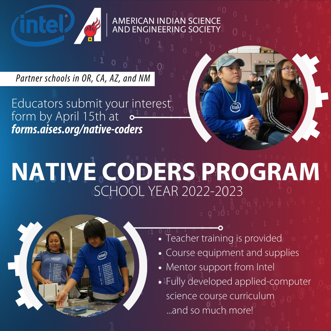 AISES's tweet image. AISES has partnered with Intel to expand computer science education and career readiness in schools within AZ, CA, OR, &amp;amp; NM serving Indigenous students. Educators in these areas, if interested, submit an interest form at forms.aises.org/native-coders 
#NativesinTech #NativeTwitter