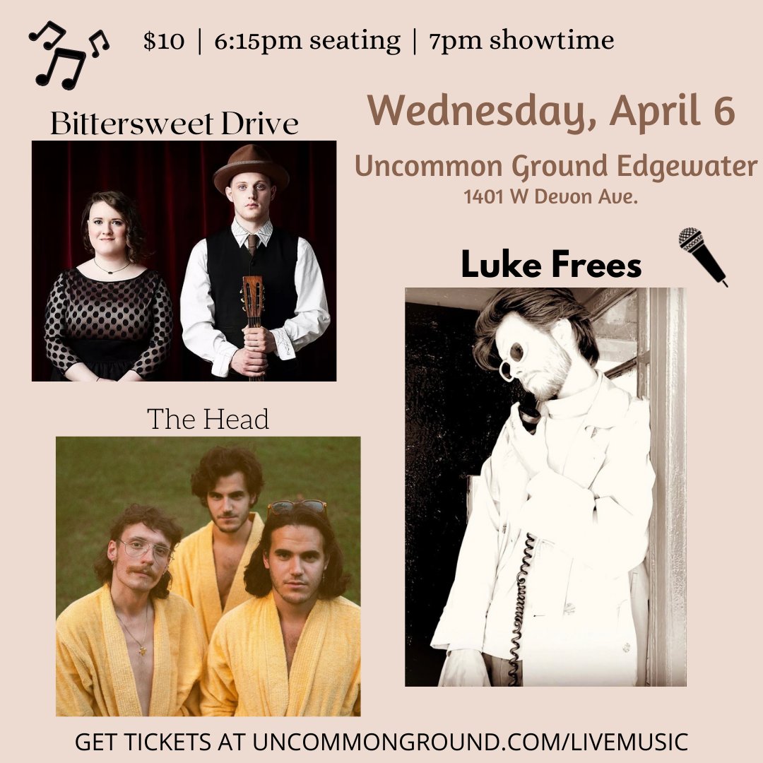 We've got a special show for you guys on April 6! 😆 <a href="/BittersweetDrv/">Bittersweet Drive</a> <a href="/theheadmusic/">THE HEAD</a> and Luke Frees will each be performing 35 minute sets at Uncommon Ground Edgewater! It's gonna be a great night for indie, folk, and acoustic!

Here's your ticket link 🎟️ tinyurl.com/nzhz9yan