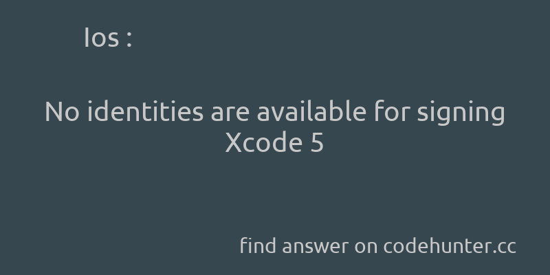 korohub's tweet image. Ios: No identities are available for signing Xcode 5 - #ios - #code-signing - #xcode5 - #validating - Answer link : codehunter.cc/a/ios/no-ident…