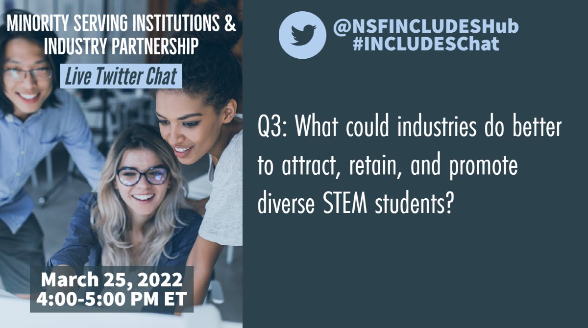 NSFINCLUDESHub's tweet photo. Q3: What could industries do better to attract, retain, and promote #diverse #STEMStudents?
Comment below, or tweet using #INCLUDESChat https://t.co/3mW7aZhemw