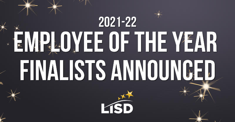 LewisvilleISD's tweet photo. LISD is excited to announce the 2021-22 Employee of the Year Finalists -- congratulations to this year's nominees!