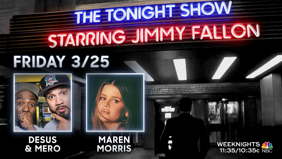 The Tonight Show (@fallontonight) on Twitter photo We have a fun Friday show coming up ⬇️
✍️ Thank You Notes
🎙 <a href="/desusnice/">Desus MF Nice💯</a> & <a href="/THEKIDMERO/">THE KID MERO 🇩🇴</a>
🎵 Talk + Performance from <a href="/MarenMorris/">Maren Morris</a>
#FallonTonight We have a fun Friday show coming up ⬇️
✍️ Thank You Notes
🎙 <a href="/desusnice/">Desus MF Nice💯</a> & <a href="/THEKIDMERO/">THE KID MERO 🇩🇴</a>
🎵 Talk + Performance from <a href="/MarenMorris/">Maren Morris</a>
#FallonTonight