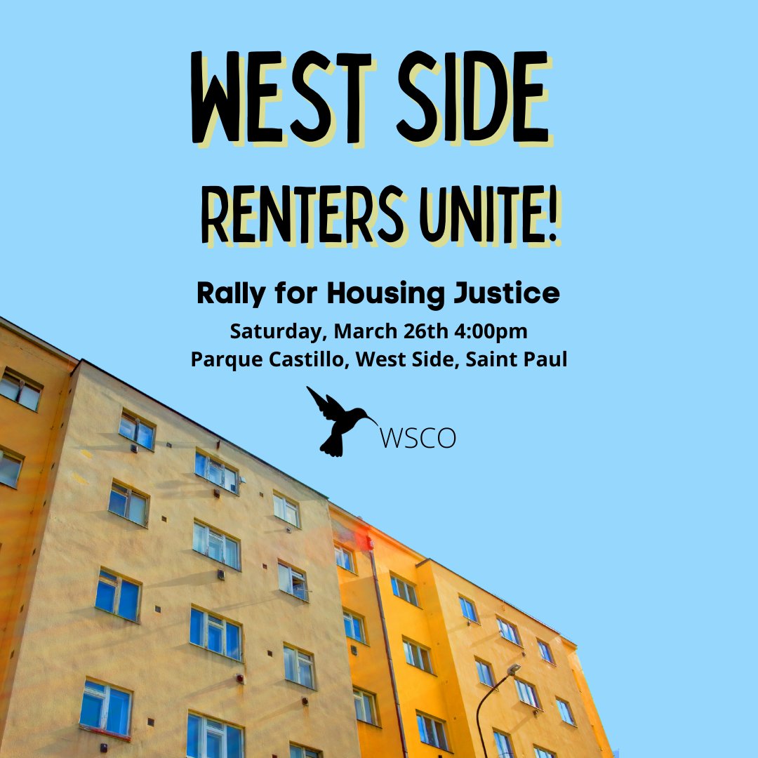 Hey West Side! It's time for us to speak up for housing justice. See you Saturday, March 26th at 4pm at Parque Castillo. wsco.org/westsidehousin… #WestSideStrong #WestSideProud #SaintPaul #TwinCities #Tenantrights #rentstabilization #housingjustice