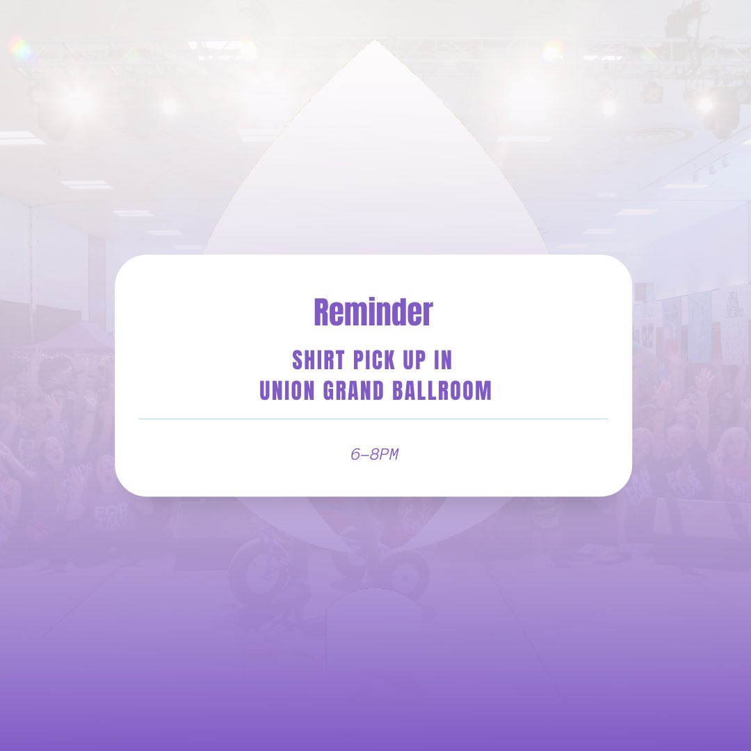 Don’t forget to pick up your shirt tonight! You can get it in the grand ball room 6-8PM.