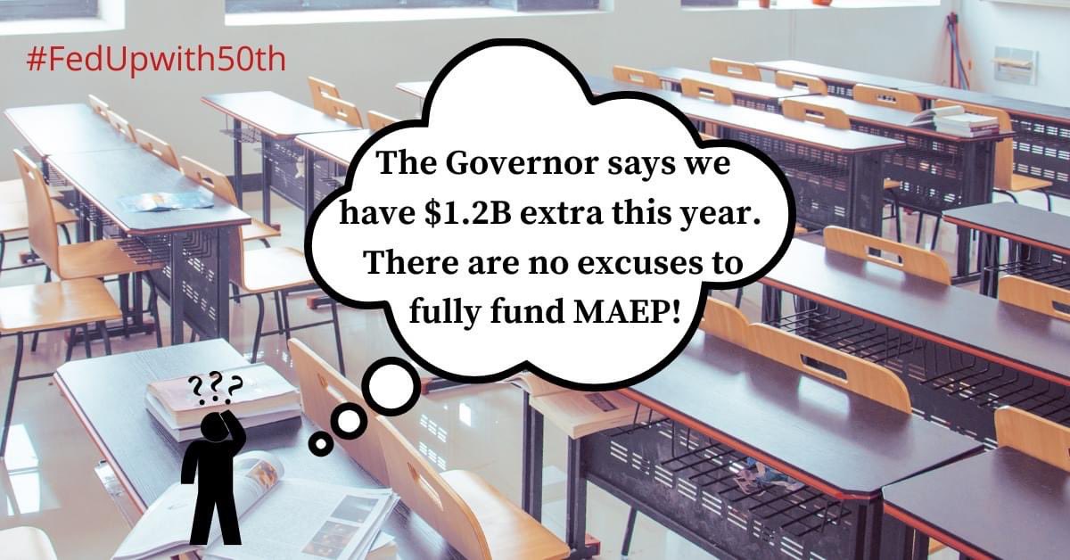 FedUpwith50th's tweet photo. Today, @tatereeves tweeted there is an extra $1.2 billion in revenue available for appropriations.  Our current public school students have never seen a fully-funded classroom.  Tell your legislators it is time to fully fund MAEP.  We are FED UP!   #FedUpwith50th #fullyfundMAEP https://t.co/WXOXH2dQWr