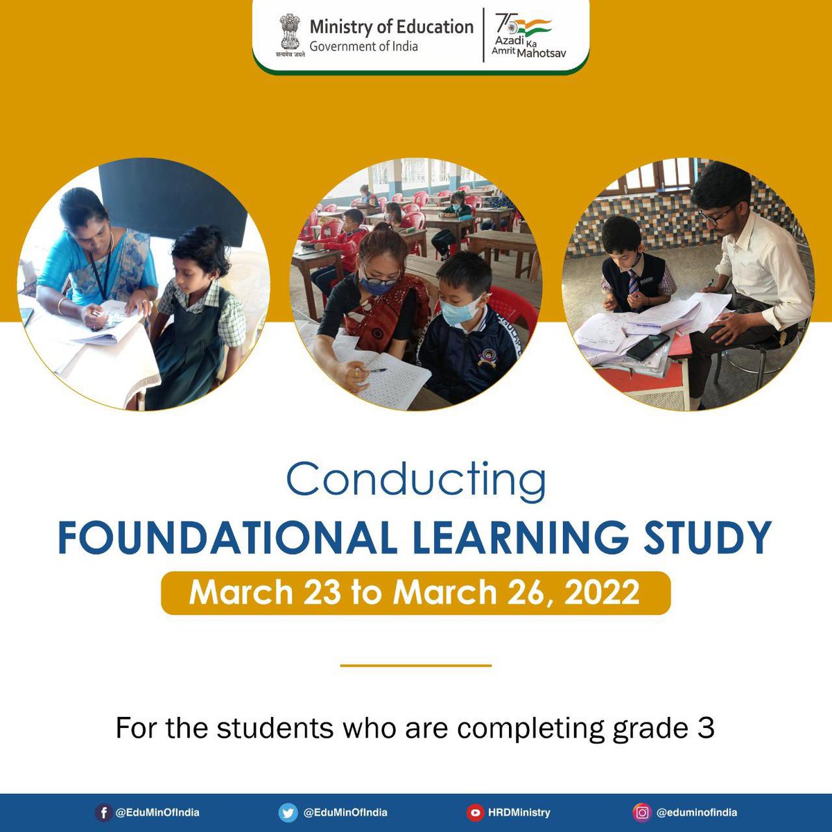 The Foundational Learning Study will be conducted by <a href="/EduMinOfIndia/">Ministry of Education</a>, with an aim to assess the Foundational Learning and Numeracy of Class 3 students &amp; set-up benchmarks for reading with comprehension in 22 Indian languages.