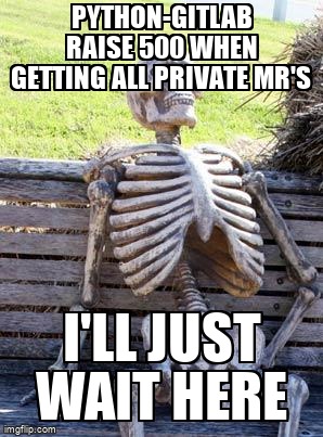 overflow_meme's tweet image. python-gitlab raise 500 when getting all private MR&apos;s stackoverflow.com/questions/7162… #gitlabapi #python #gitlab