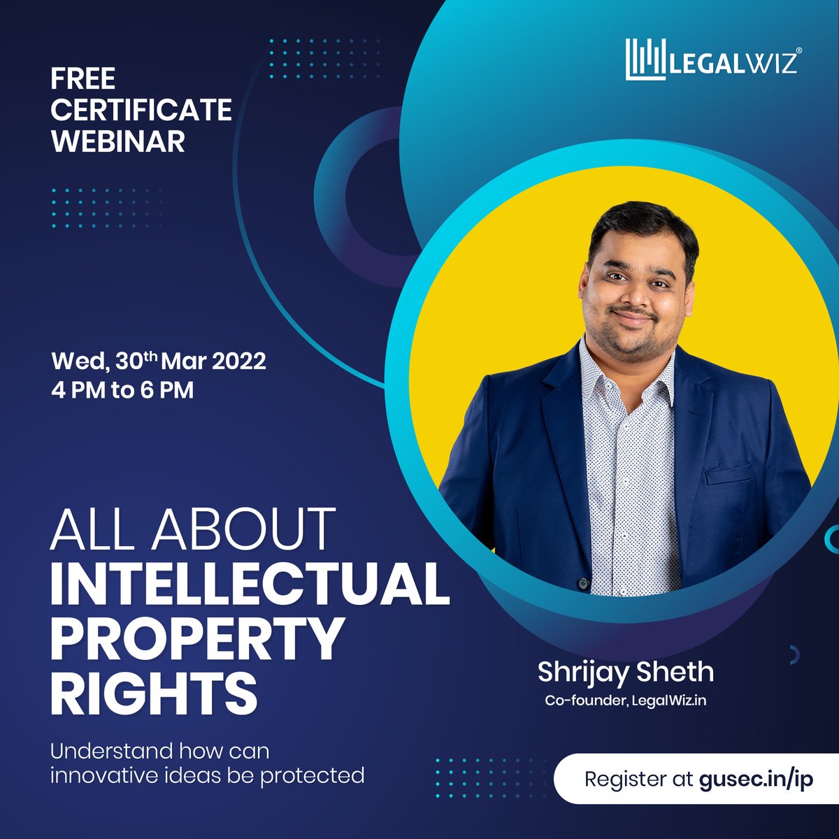 LegalWiz_in's tweet image. Here's your chance to learn all about #IntellectualPropertyRights with a focus on protecting #innovative ideas by #LegalWiz.in Co-founder- @shrijaysheth in this Free Certificate #Webinar organized by @GUSECIndia. Register Now on gusec.in/ip #intellectualproperty