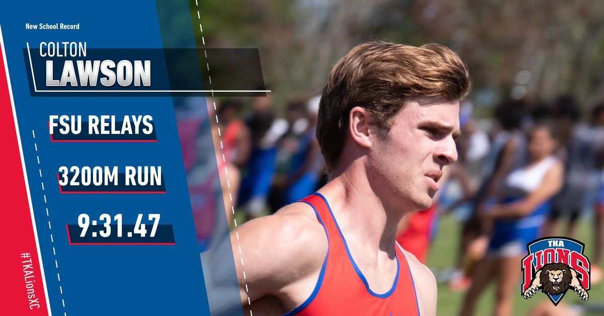tkalionsxc's tweet photo. Colton Lawson drops almost 16 seconds off last seasons PR at State Finals & sets the new TKA 3200m run record. 1st in his heat in the top half of an elite field of top distance runners at FSU Relays. #TKALions #TKALionstrack #TKALionsXC #flrunners #wjmxccoach https://t.co/TCSfTYU8Ud