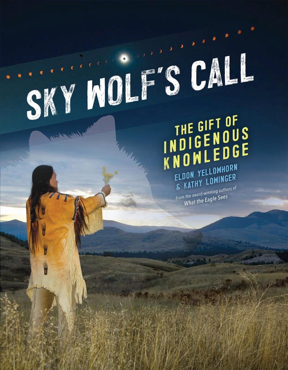 booksinbc's tweet photo. #BookReview Sky Wolf’s Call:The Gift of #IndigenousKnowledge by Eldon Yellowhorn and Kathy Lowinger https://t.co/UUHDehda5r "Beautifully illustrated...easy to read, and covers a lot of ground...a timely and necessary book" @AnnickPress #TRC #Niitsitapi #Piikani #IndigenousPeoples https://t.co/MudieJ1SZY