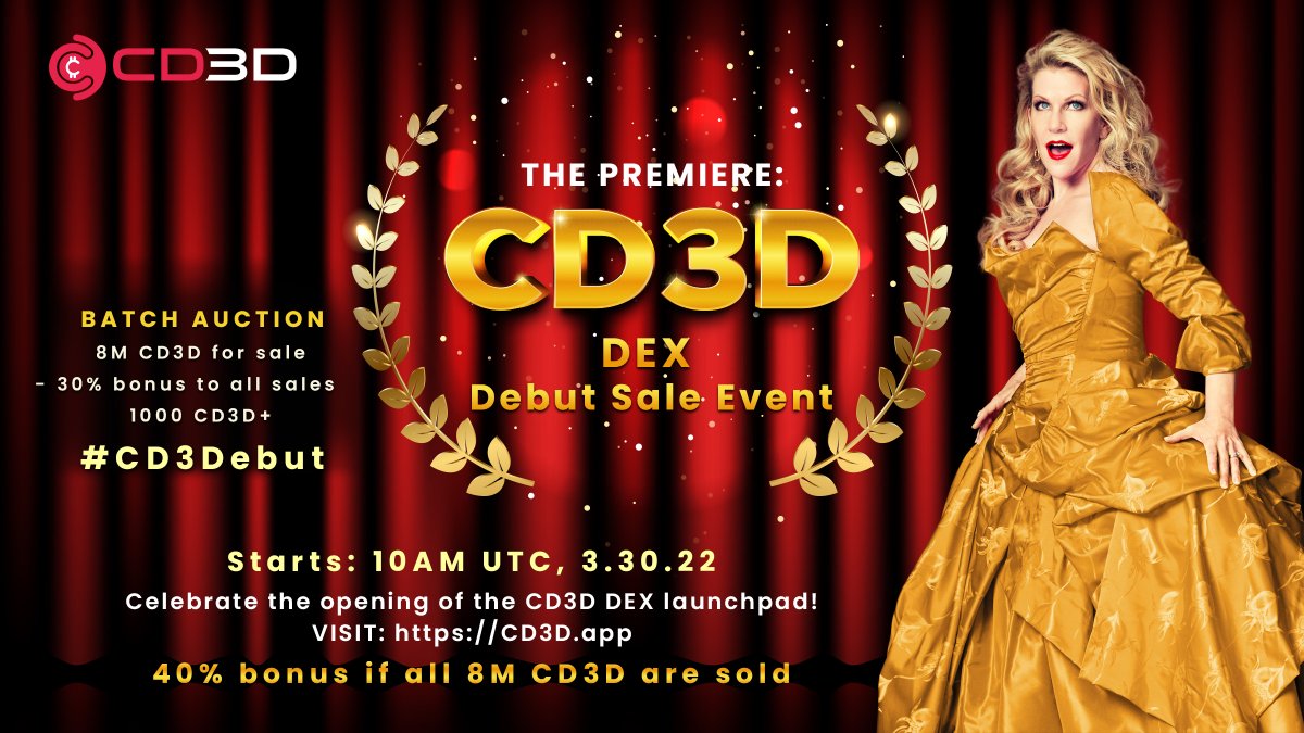 CD3DApp's tweet photo. BATCH AUCTION SALE
8M CD3D for sale
- 30% bonus to all sales 1000 CD3D+
- 40% bonus if all 8M CD3D are sold
Starts: 10AM UTC, 3.30.22
Ends: 10PM UTC, 3.30.22
Celebrate the GRAND OPENING of the CD3D DEX launchpad!
VISIT: 
#CD3Debut https://t.co/QZLYV3AL0n https://t.co/YY8cLBAGbw https://t.co/8lWb1kBbeb