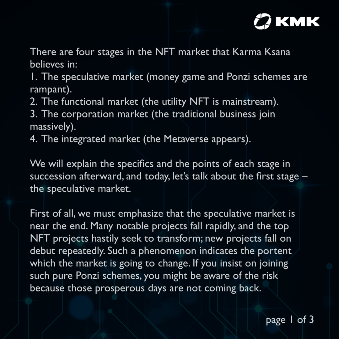 KarmaKsana's tweet photo. The observation and prediction in the NFT market

There are four stages in the NFT market that Karma Ksana believes in:
1. The speculative market. 
2. The functional market .
3. The corporation market. 
4. The integrated market. 

#karmaksana #NFTs #Cryptos #cryptotrading https://t.co/4WbJPzh0w5