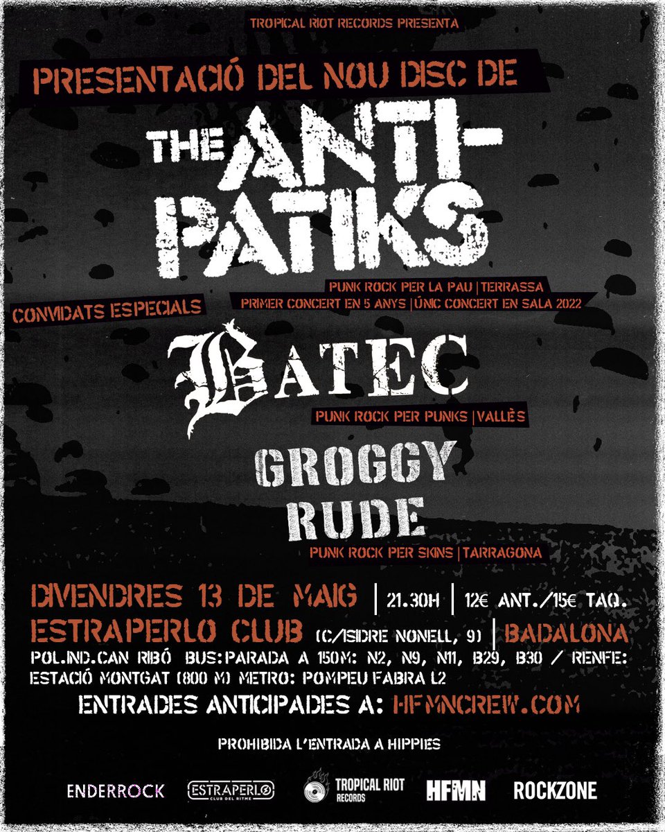 PRESENTACIÓ DEL NOU DISC DE <a href="/TheAntiPatiks/">The Anti-Patiks</a> el proper 13 de maig a <a href="/EstraperloClub/">𝐄𝐬𝐭𝐫𝐚𝐩𝐞𝐫𝐥𝐨 (𝐂𝐥𝐮𝐛 𝐝𝐞𝐥 𝐑𝐢𝐭𝐦𝐞)</a> ! Junt amb Batec i Groggy Rude.
Tickets: bit.ly/3ie-Badalona
