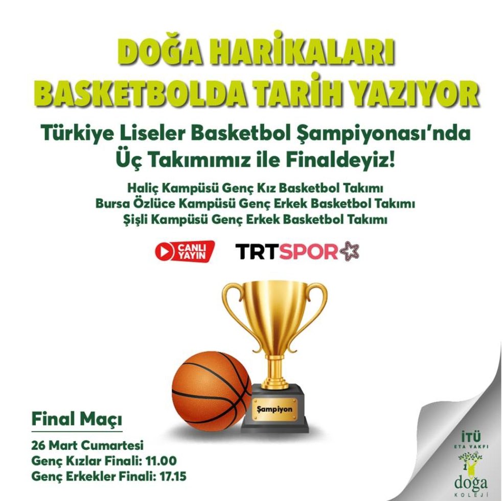 Şişli Doğa Koleji Erkek Basketbol takımımız Genç A Erkek Basketbol Türkiye Finalinde bugün Bursa Özlüce Doğa Koleji ile karşılaşacaktır.
Final maçı saat 17.15'te TRT Spor Yıldız kanalından naklen yayınlanacaktır.
Final maçında takımımıza başarılar dileriz.