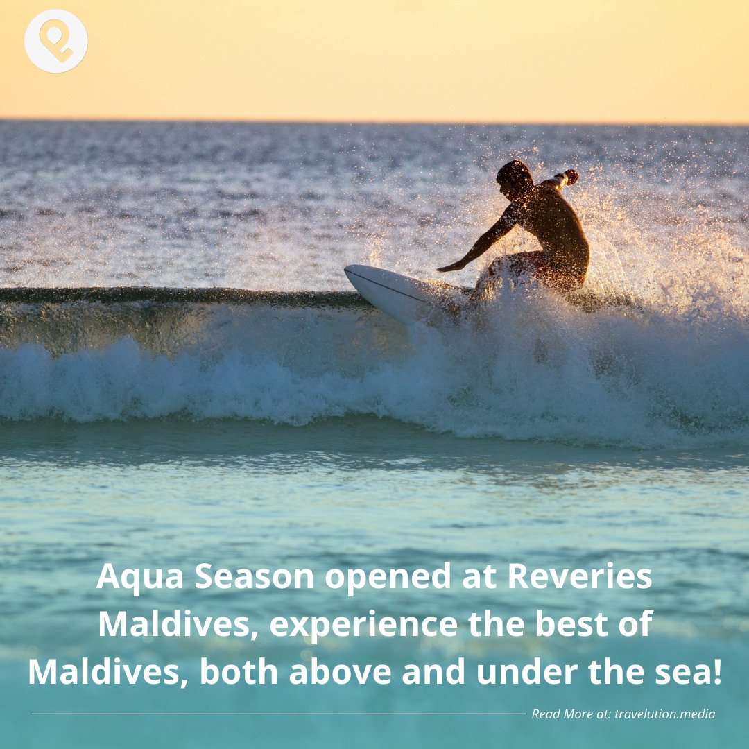 Aqua Season 2022 at @Reveries_MV is an extra special this year with the number of aquatic activities on site curated by outstanding personalities and experts. . . Read more on: Travelution.media