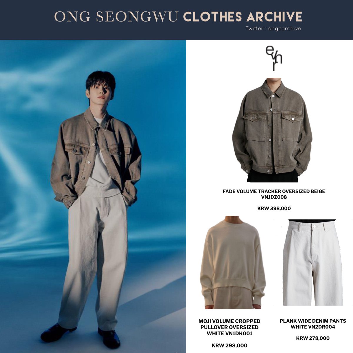 ESQUIRE APRIL ISSUE

ALL FROM EVENER

MODEL: FADE VOLUME TRACKER OVERSIZED BEIGE
PRICE: KRW 398,000

MODEL: MOJI VOLUME CROPPED PULLOVER OVERSIZED WHITE
PRICE: KRW 298,000

MODEL: PLANK WIDE DENIM PANTS WHITE
PRICE: KRW 278,000

#옹성우 #ONGSEONGWU #องซองอู #オンソンウ  #邕圣祐