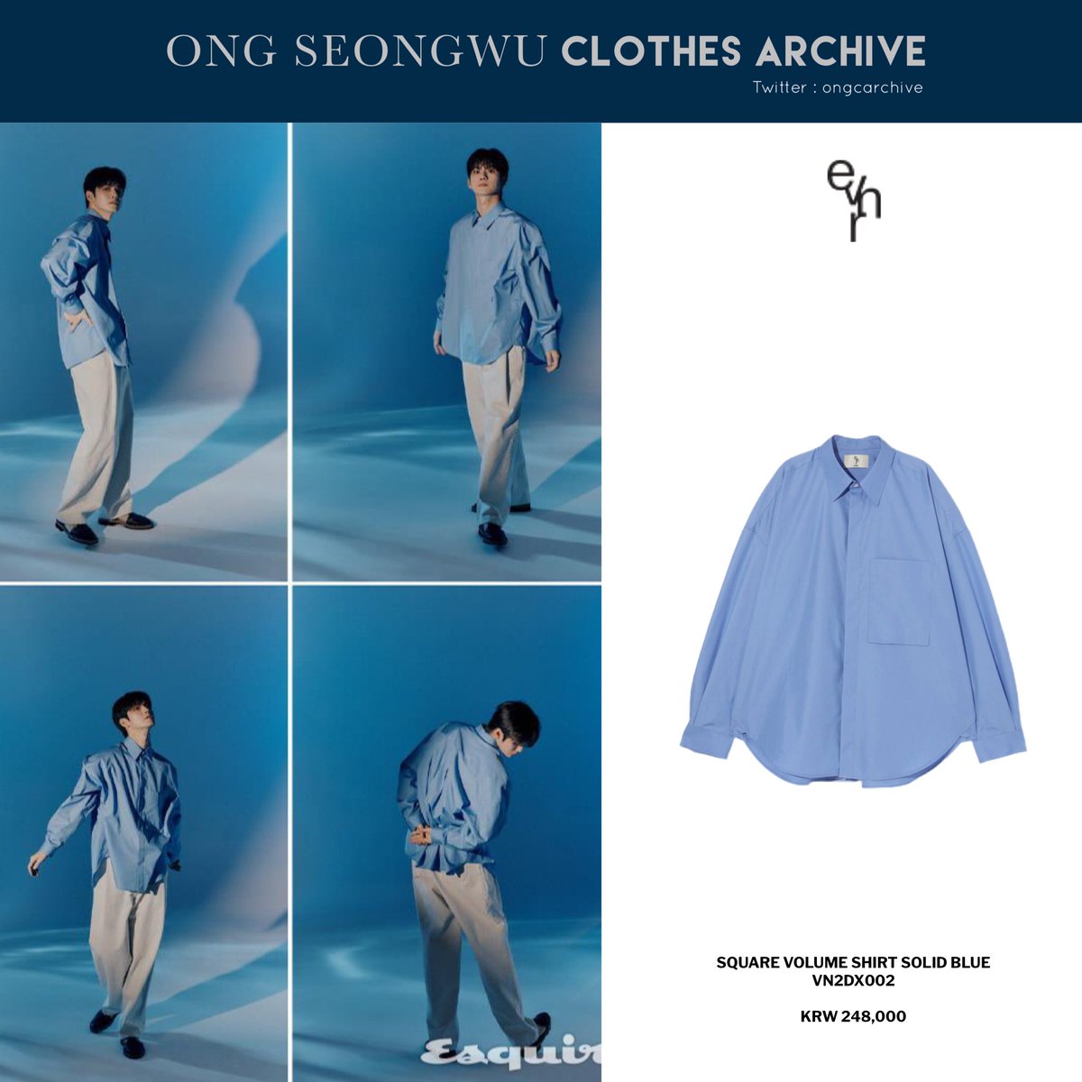 ESQUIRE APRIL ISSUE

BRAND: EVENER
MODEL: SQUARE VOLUME SHIRT SOLID BLUE VN2DX002
PRICE: KRW 248,000

#옹성우 #ONGSEONGWU #องซองอู #オンソンウ  #邕圣祐
