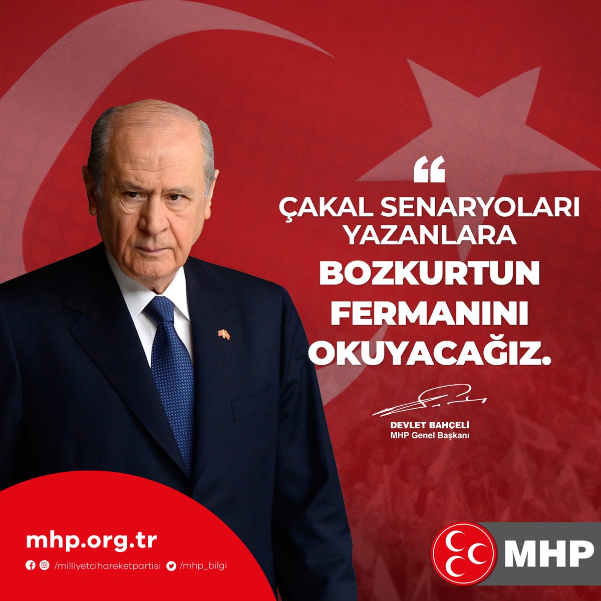 MHP_Bilgi's tweet photo. Çakal senaryoları yazanlara Bozkurtun fermanını okuyacağız.

MHP Genel Başkanı
Devlet BAHÇELİ https://t.co/zEw7NvjDZ9