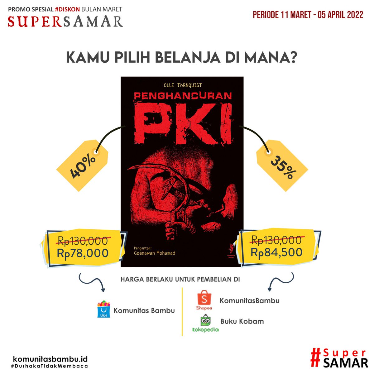 KomunitasBambu's tweet photo. Dapatkan buku-buku terkait 65 dan lainnya dengan diskon #SuperSamar, khusus pemesanan di tiga marketplace ini. Harga sudah termasuk tambahan diskon 10%. Tinggal pilih aja mau pesan di mana. Untuk pemesanan, silakan klik linktree: https://t.co/J3yTmeRvwJ.
#bukukobam #bukusejarah https://t.co/uQzAWKKZDg