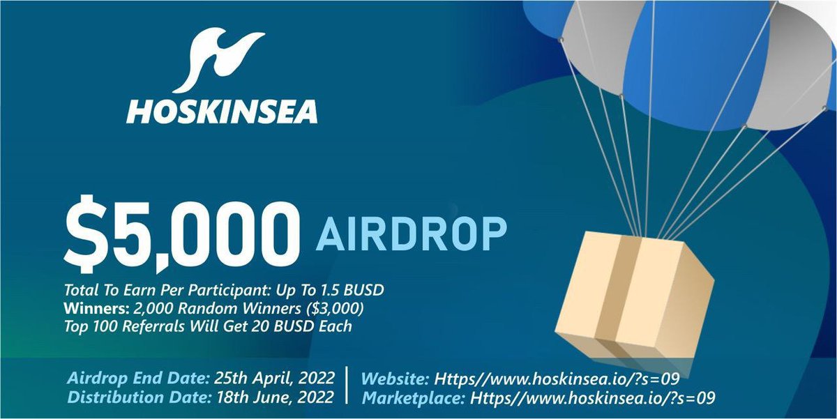 🚀 Airdrop: Hoskinsea
💰 Value: 1.5 $BUSD
👥 Referral: 20 $BUSD
🗂 MarketPlace: hoskinsea.io/?s=09
📅 End Date: 25th April, 2022
🏦 Distribution Date: 18th June, 2022

Talk with the Telegram Bot
t.me/HoskinseaAirdr…

#Airdrop #Crypto #Airdrops #cryptocurrency #giveaway