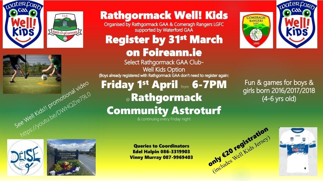 Rathgormack Well!Kids will start on Friday 1st April for boys and girls aged 4-6.

 If you are already registered with the club, you do not need to register again. However, don't worry if your child is not a member - see the image to see how to register your child.

🔴🟢