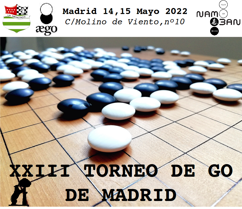GoNamBan's tweet photo. ¡Estrenamos cuenta de Twitter!
Y lo hacemos anunciando nuestro XXIII Torneo de Go:
🗓14 y 15 de Mayo
📍En @DidacticaMadrid (C/Molino de Viento 10)
ℹ️Información: https://t.co/bDvV3VoHzN
📝Inscripción: https://t.co/bwA1UXdS1p https://t.co/K3BH7AraQH