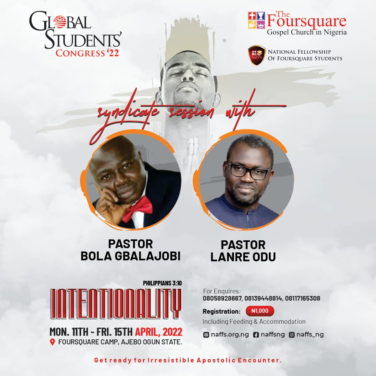 Join Pastor Bola Gbalajobi and Pastor Lanre Odu; Monday, 11th - Friday, 15th April, 2022 at Foursquare Camp, Ajebo! Registration covers accommodation and feeding. Register via naffs.org.ng Get ready for an irresistible apostolic encounter! #GSC2022 #Intentionality