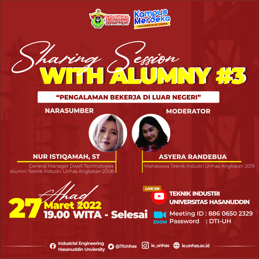 Halo Civitas Akademika Departemen Teknik Industri Unhas!!

Gabung yuk kedalam "Sharing Session With Alumny #3". Kegiatan ini akan diadakan rutin oleh Departemen Teknik Industri Universitas Hasanuddin guna saling berbagi informasi, berbagi ilmu, dan berbagi pengetahuan.