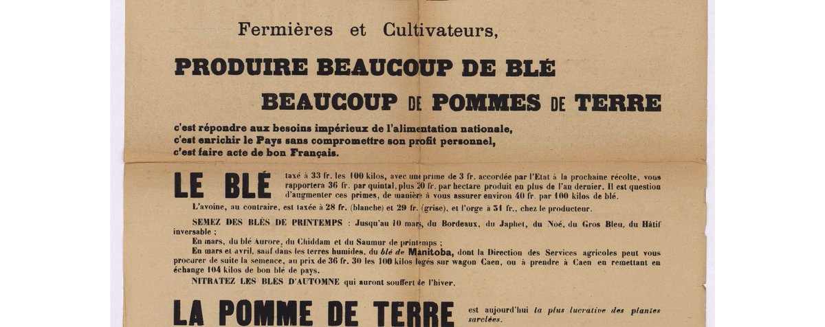 En période de crise on revient à l'essentiel ! Affiche (AD 14) de la première guerre mondiale : "produire beaucoup de blé et de pommes de terre , c'est répondre aux besoins impérieux de l'alimentation, c'est enrichir le pays ....."