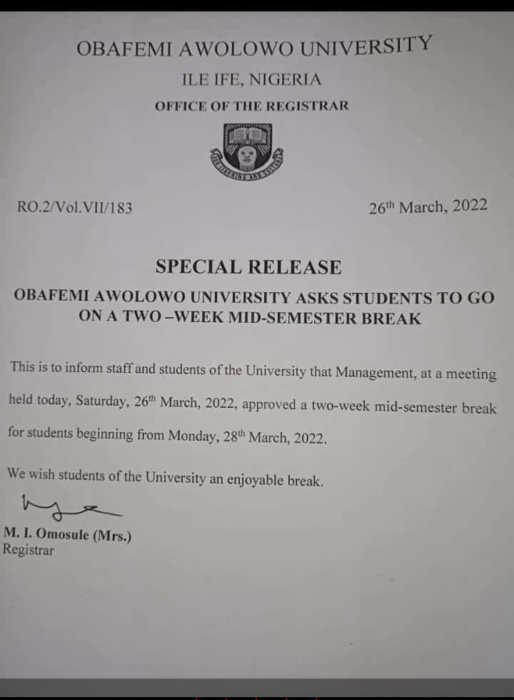 ......JUST IN .....

OBAFEMI AWOLOWO UNIVERSITY ASKS STUDENTS TO GO ON A TWO WEEKS MID- SEMESTER BREAK!!!

#OAUTwitter #NugaUnilag2022