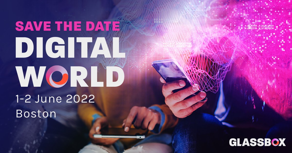 GlassboxDigital's tweet photo. [SAVE THE DATE!] Digital experience pros, mark your calendars for DigitalWorld from June 1-2 in Boston! The event will be packed with inspiration and best practices from digital and CX visionaries from top global brands. Learn more: https://t.co/xmrAIH0Es6 #DigitalWorld22 https://t.co/7bsPBQ3UWd