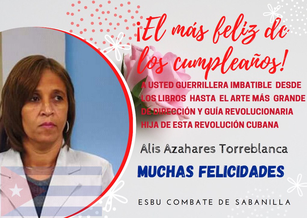#Cuba Las mejores felicitaciones de cumpleaños para usted vicegobernadora de #Guantanamo que está siempre en los corazones de los trabajadores de #EducacionGuantanamo.