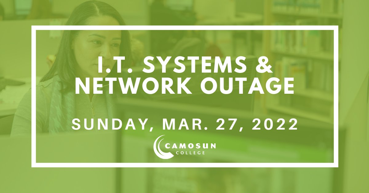 Camosun College on X: Camosun is upgrading computing and network  infrastructure. This necessary work will result in a disruption to service  on both campuses on Sunday, March 27 from 6am to 9am.