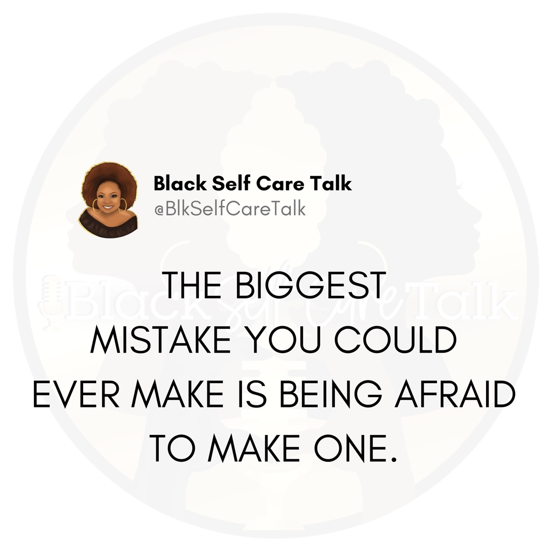 blkselfcaretalk's tweet photo. Mistakes are a part of life. Make them, learn from them and keep on living. π―
#BeaFearless https://t.co/DtC7BddoSB