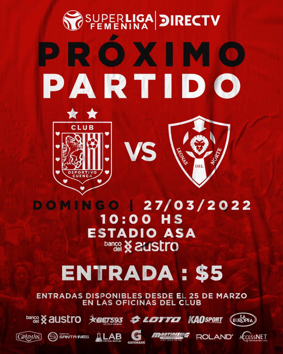 CuencaFemenino's tweet photo. 🔴PRÓXIMO PARTIDO⚫️
🆚 @leonesdel_norte ⚽️
📅 Domingo 27 de marzo
⏰ 10:00 am
🏟 ASA Banco del Austro
🎟 $5
Entradas a la venta desde las 08:00
📹 Transmisión Exclusiva de #ComunicaTV
#VamosLEONAS 🔴⚫ https://t.co/W7SF0JLnfg
