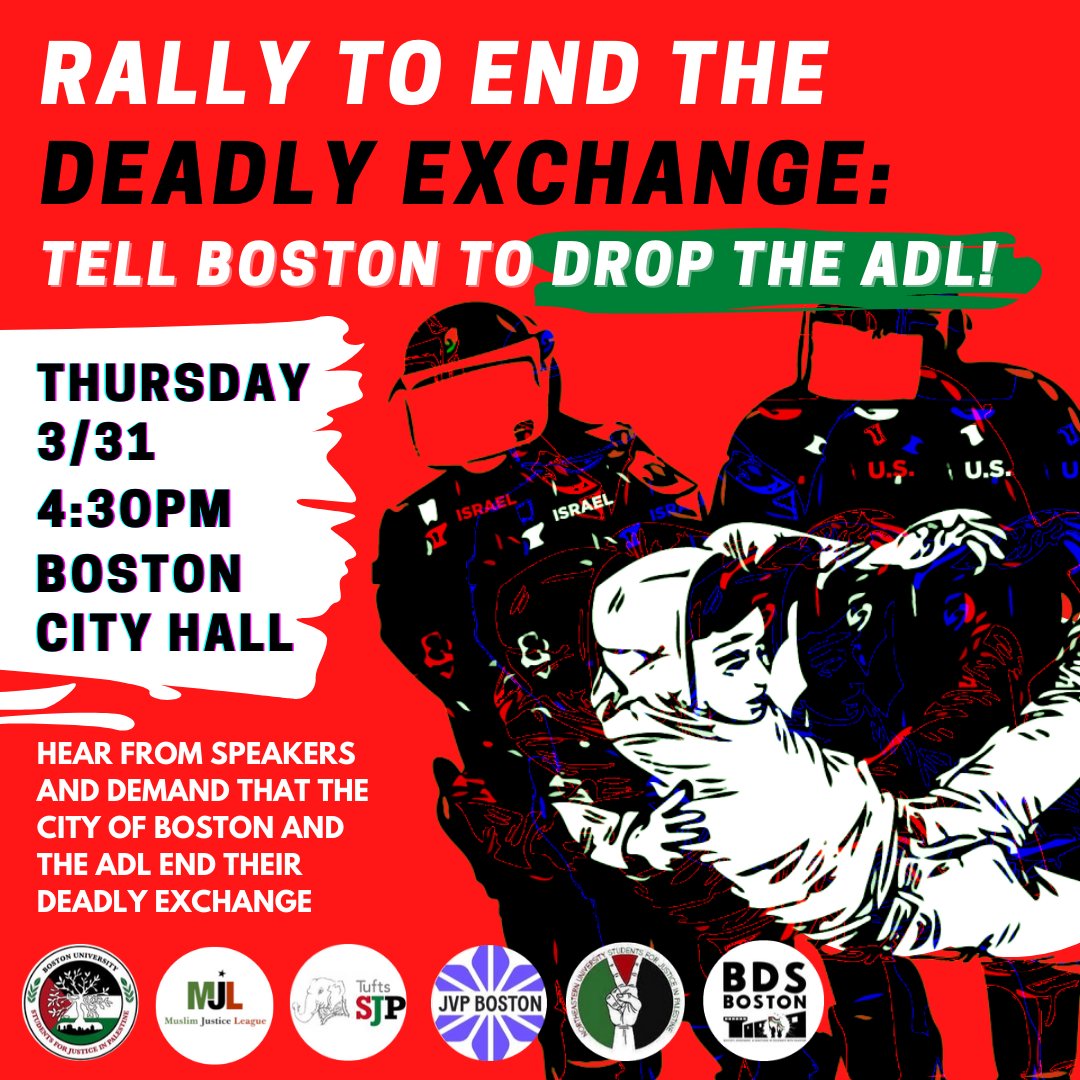 MuslimJustice's tweet photo. Join us Thursday to demand that Boston end the #DeadlyExchange and #DropTheADL! Settler colonial police and occupation forces should not be exchanging tactics of oppression. We believe in care and community, not cops! #bospoli #boscops https://t.co/smK3zJdwdj