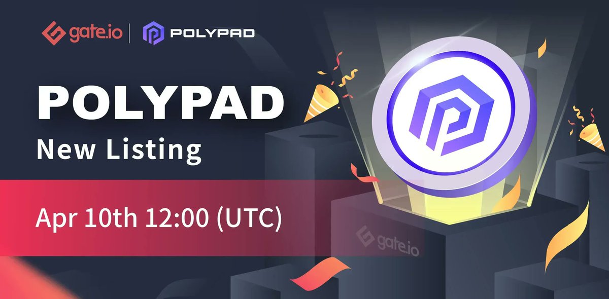 Gate's tweet photo. 🔥https://t.co/8kWqgEeplL New Listing: @PolyPad_App🔥

Trading Pair: #POLYPAD / #USDT
Trading Starts: Apr 10th at 12:00(UTC)

Trade: https://t.co/I8SLdZb8US
Details: https://t.co/4zyH1ll0tc

#Gateio #Newlisting #Startup #crypto https://t.co/Wtn9xHeIqd